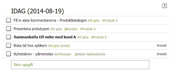 Låt en uppgift stå med på dagens lista dag efter dag, utan att ändra slutdatum gång på gång.